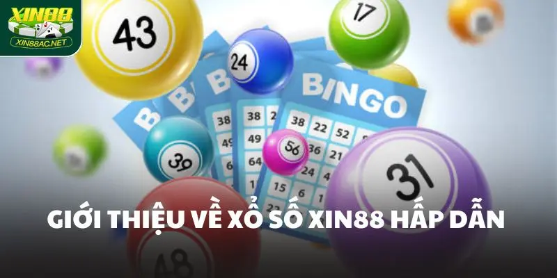 Giới thiệu về xổ số Xin88 hấp dẫn 