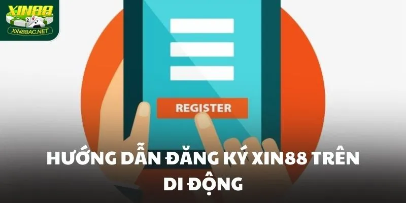 Hướng dẫn đăng ký XIN88 trên máy tính