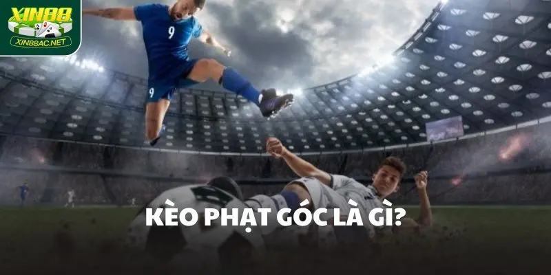 Kèo phạt góc là gì?