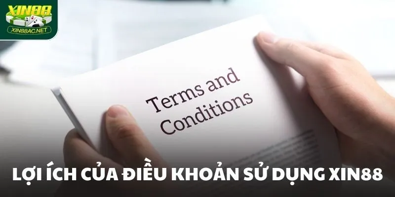 Lợi ích của điều khoản sử dụng XIN88